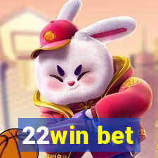 22win bet